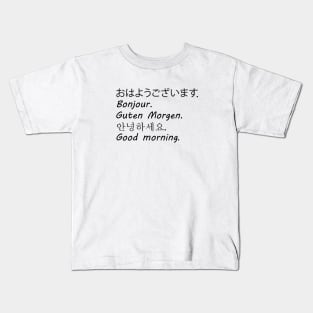 Good Morning Kids T-Shirt